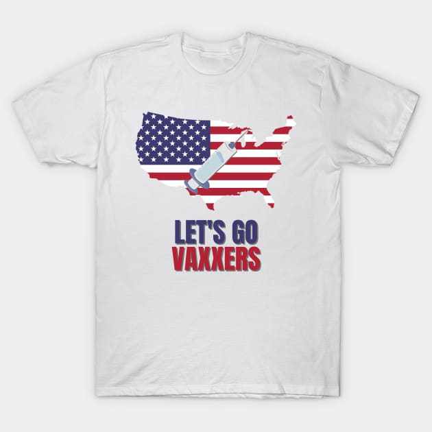 Let's Go Vaxxers USA Pro-Vaxx Political Design T-Shirt by nathalieaynie